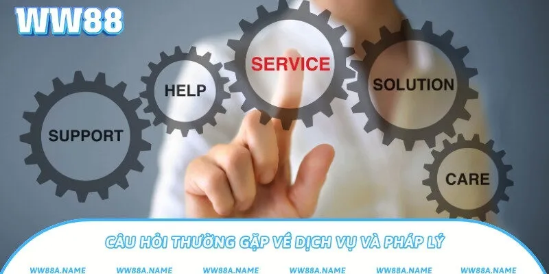 Câu Hỏi Thường Gặp WW88 - Hướng Dẫn Và Giải Đáp Chi Tiết Câu hỏi thường gặp về dịch vụ và pháp lý
