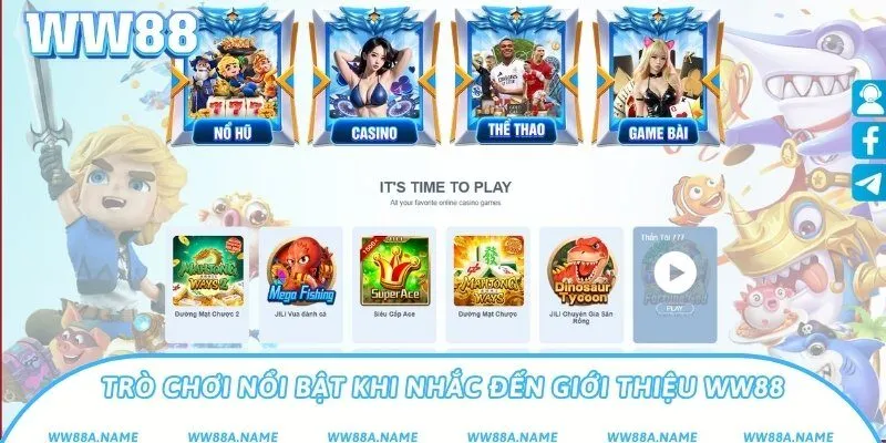 Giới thiệu WW88 - Thông Tin Tổng Quan Về Nhà Cái Uy Tín Trò chơi nổi bật khi nhắc đến Giới thiệu WW88